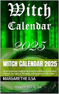 Witch Calendar 2025: All the important magical dates and...