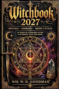 Witchbook 2027 Witch Calendar ~ Witchcraft knowledge ~ Moon dates...